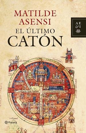 El último Catón | 9788408083450 | Asensi, Matilde | Librería online de Figueres / Empordà