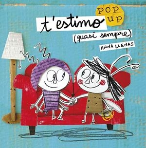 T'estimo (quasi sempre). Un llibre pop-up | 9788491370475 | Llenas Serra, Anna | Llibreria online de Figueres i Empordà