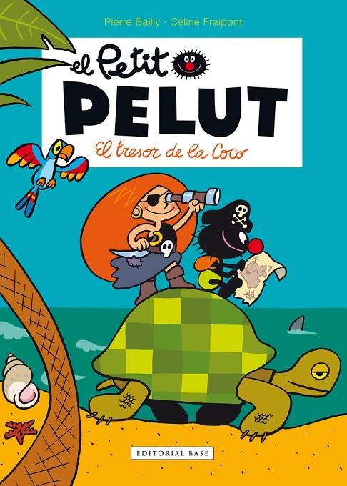 El Petit Pelut #09. El tresor de la Coco | 9788416587582 | Fraipont, Céline/Bailly, Pierre | Librería online de Figueres / Empordà