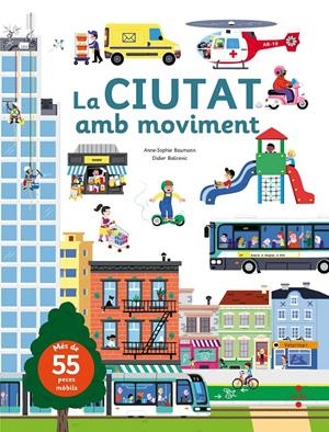 LA CIUTAT AMB MOVIMENT | 9788466142885 | Baumann, Anne-Sophie | Llibreria online de Figueres i Empordà