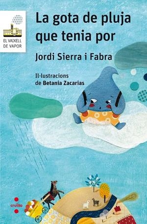 LA GOTA DE PLUJA QUE TENIA POR | 9788466142267 | Sierra i Fabra, Jordi | Llibreria online de Figueres i Empordà