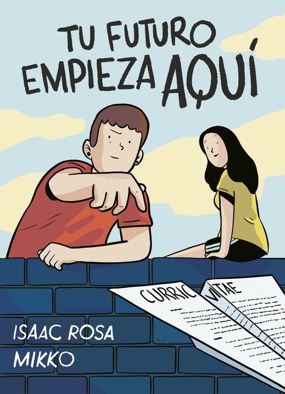 Tu futuro empieza aquí | 9788416588282 | Isaac Rosa/Mikko | Librería online de Figueres / Empordà