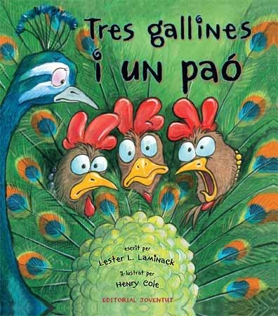 Tres gallines i un paó | 9788426139788 | Laminack, Lester | Llibreria online de Figueres i Empordà