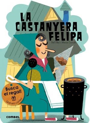 La castanyera Felipa | 9788491010784 | Olid, Bel | Llibreria online de Figueres i Empordà