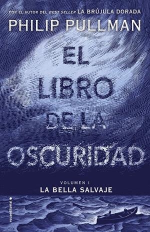 La bella salvaje (El libro de la oscuridad #01) | 9788417092559 | Pullman, Philip | Llibreria online de Figueres i Empordà