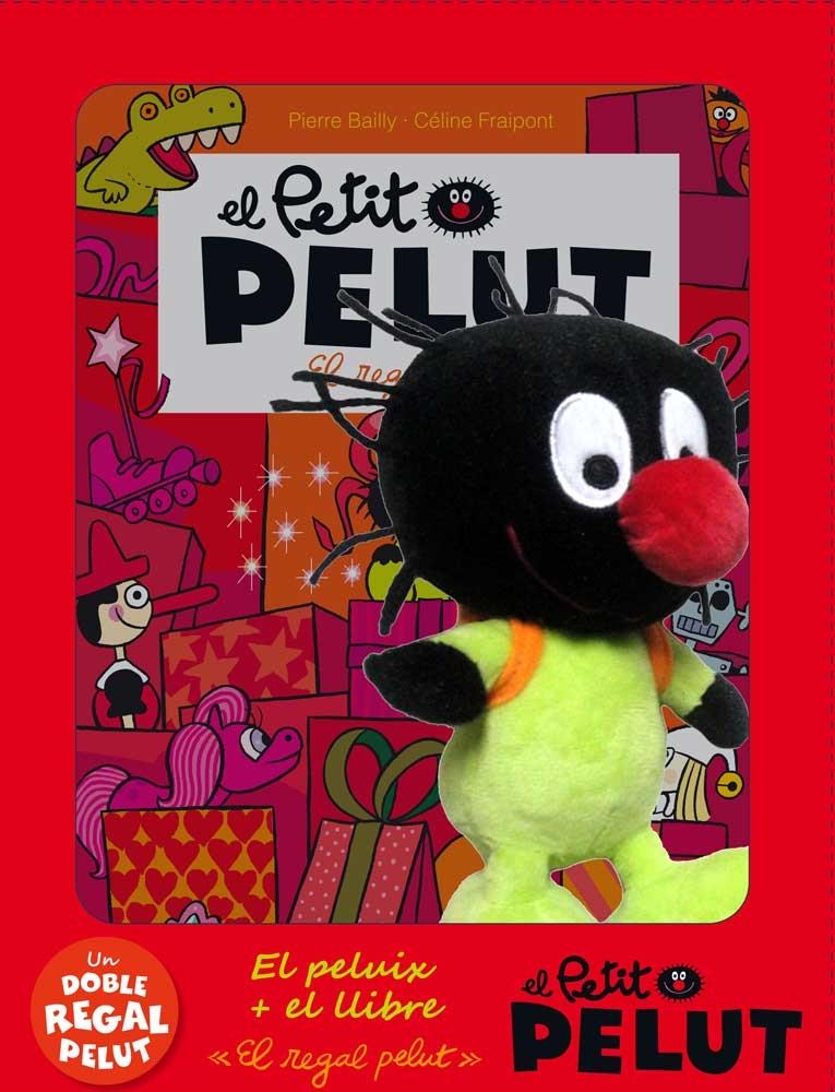 El Petit Pelut #01. El regal pelut ...i el peluix! | 9788416166930 | Fraipont, Céline/Bailly, Pierre | Llibreria online de Figueres i Empordà