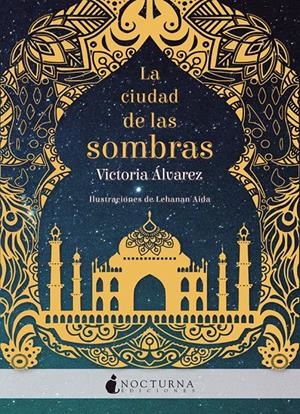 La ciudad de las sombras | 9788416858279 | Álvarez, Victoria/Aida, Lehanan | Llibreria online de Figueres i Empordà