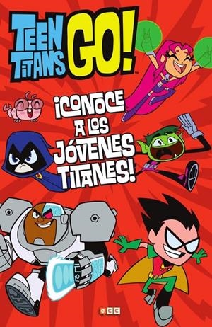 Teen Titans Go! Conoce a los Jóvenes Titanes | 9788417276133 | Rosen, Lucy | Llibreria online de Figueres i Empordà