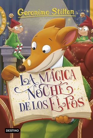La mágica noche de los elfos | 9788408176329 | Stilton, Geronimo | Llibreria online de Figueres i Empordà
