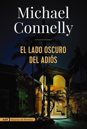 El lado oscuro del adiós (AdN) | 9788491049166 | Connelly, Michael | Llibreria online de Figueres i Empordà