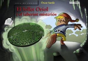 El follet Oriol i el laberint misteriós (PAL) | 9788448924591 | Sardà, Òscar | Llibreria online de Figueres i Empordà