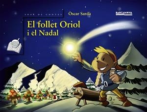 El follet Oriol i el Nadal (PAL) | 9788448924904 | Sardà, Òscar | Llibreria online de Figueres i Empordà