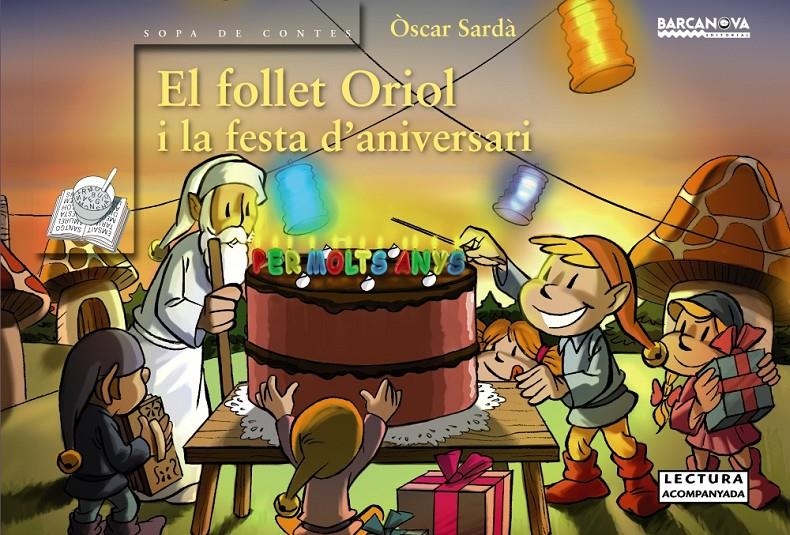 El follet Oriol i la festa d'aniversari (PAL) | 9788448928308 | Sardà, Òscar | Llibreria online de Figueres i Empordà