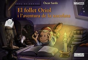 El follet Oriol i l'aventura de la xocolata (PAL) | 9788448931407 | Sardà, Òscar | Llibreria online de Figueres i Empordà