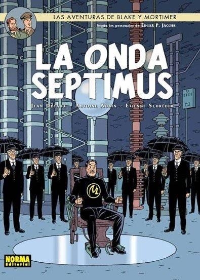 BLAKE & MORTIMER #22. LA ONDA SEPTIMUS | 9788467915761 | Dufaux, Jean/Aubin, Antoine/Schréder, Étienne | Librería online de Figueres / Empordà