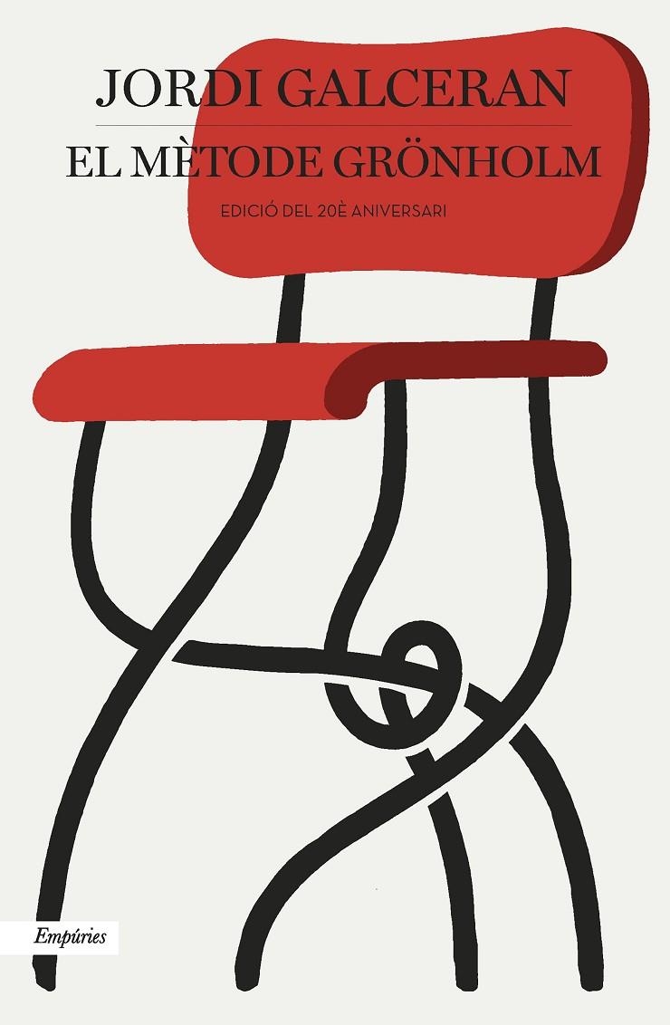El mètode Grönholm (Edició 20è aniversari) | 9788418833694 | Galcerán Ferrer, Jordi | Llibreria online de Figueres i Empordà