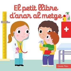 El petit llibre d'anar al metge | 9788413892535 | Choux, Nathalie | Librería online de Figueres / Empordà