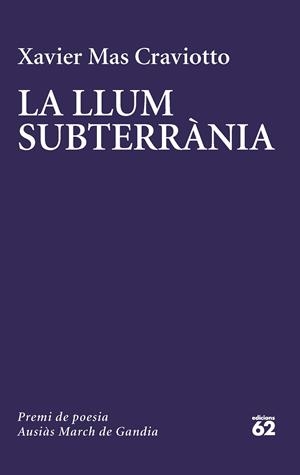 La llum subterrània | 9788429780741 | Mas Craviotto, Xavier | Llibreria online de Figueres i Empordà