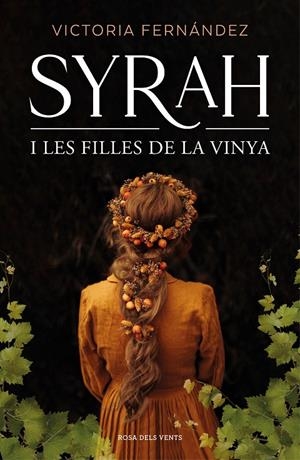 Syrah i les filles de la vinya | 9788418062193 | Fernández, Victoria | Llibreria online de Figueres i Empordà