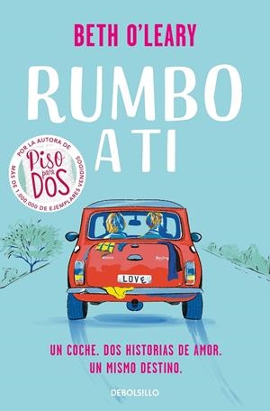 Rumbo a ti | 9788466364164 | O'Leary, Beth | Librería online de Figueres / Empordà