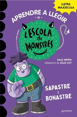 Aprendre a llegir a l'Escola de Monstres #09. Sapastre i bonastre | 9788419357137 | Rippin, Sally | Llibreria online de Figueres i Empordà