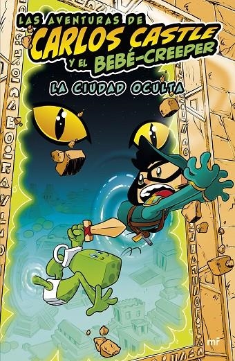 Las aventuras de Carlos Castle y el bebé-creeper. La ciudad oculta | 9788427050624 | Castle, Carlos | Llibreria online de Figueres i Empordà