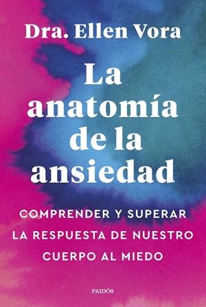 La anatomía de la ansiedad | 9788449340321 | Vora, Ellen | Librería online de Figueres / Empordà