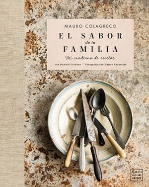 El sabor de la familia | 9788408261216 | Colagreco, Mauro | Librería online de Figueres / Empordà