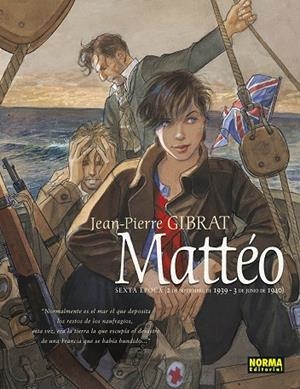 MATTEO #06. SEXTA EPOCA | 9788467960167 | Gibrat, Jean-Pierre | Llibreria online de Figueres i Empordà