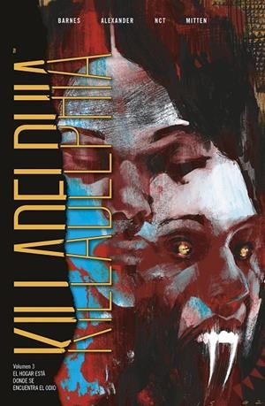 KILLADELPHIA #03. EL HOGAR ESTÁ DONDE SE ENCUENTRA EL ODIO | 9788467959925 | LUIS NCT | Librería online de Figueres / Empordà