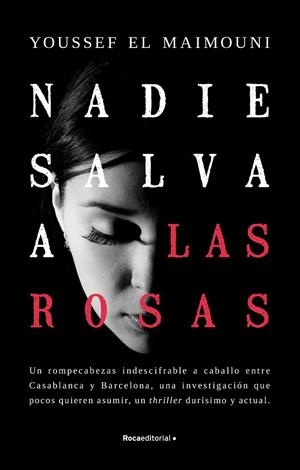 Nadie salva a las rosas | 9788419283771 | El Maimouni, Youssef | Llibreria online de Figueres i Empordà