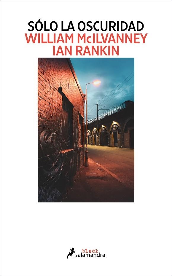 Sólo la oscuridad | 9788418968594 | McIlvanney, William/Rankin, Ian | Llibreria online de Figueres i Empordà