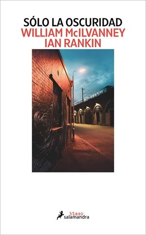 Sólo la oscuridad | 9788418968594 | McIlvanney, William/Rankin, Ian | Llibreria online de Figueres i Empordà
