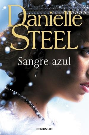 Sangre azul | 9788466362726 | Steel, Danielle | Llibreria online de Figueres i Empordà