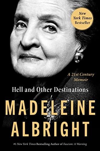 Hell and Other Destinations: A 21st-Century Memoir | 9780062802279 | Albright, Madeleine | Llibreria online de Figueres i Empordà