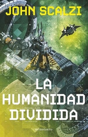 La humanidad dividida (La Vieja Guardia #05/06 (NE)) | 9788445013328 | Scalzi, John | Llibreria online de Figueres i Empordà