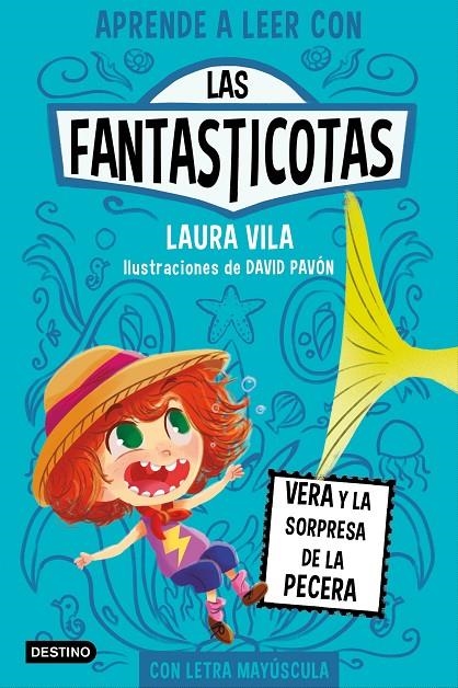 Las Fantasticotas #01. Vera y la sorpresa de la pecera | 9788408267140 | Vila, Laura | Llibreria online de Figueres i Empordà