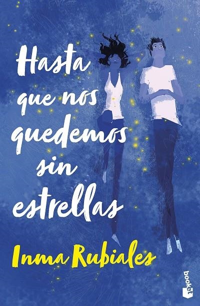Hasta que nos quedemos sin estrellas | 9788408267621 | Rubiales, Inma | Librería online de Figueres / Empordà