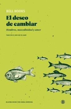 El deseo de cambiar | 9788418684401 | hooks, bell | Llibreria online de Figueres i Empordà
