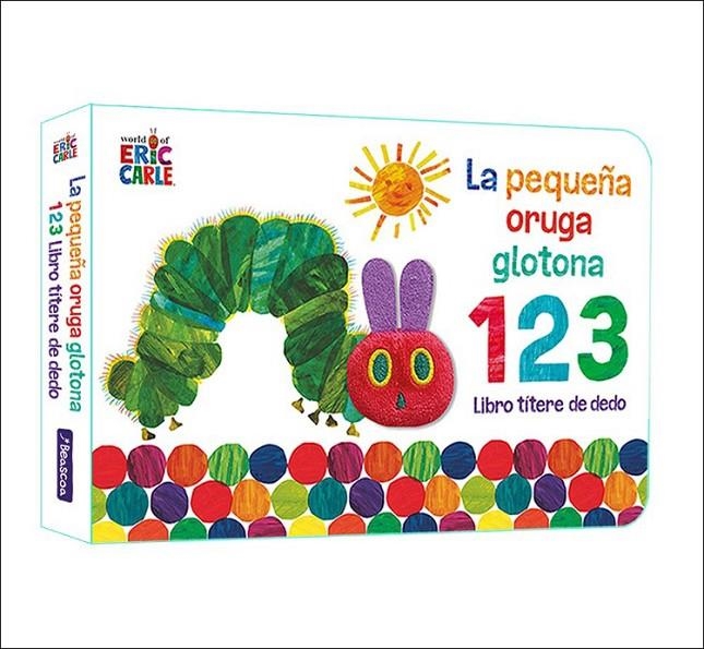 La pequeña oruga glotona 1 2 3. Libro títere de dedo | 9788448863005 | Carle, Eric | Llibreria online de Figueres i Empordà
