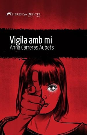 VIGILA AMB MI (trilogia negra de dones kamikaze #03) | 9788419415073 | Carreras i Aubets, Anna | Librería online de Figueres / Empordà