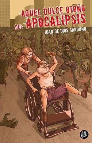 Aquel dulce otoño del apocalipsis | 9788419293275 | Garduño, Juan de Dios | Librería online de Figueres / Empordà