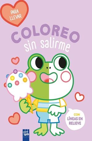Coloreo sin salirme-Para llevar. Rana | 9788408264101 | YOYO | Llibreria online de Figueres i Empordà