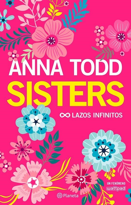 Sisters. Lazos infinitos | 9788408178293 | Todd, Anna | Llibreria online de Figueres i Empordà