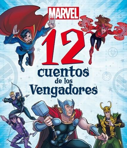 Marvel. 12 cuentos de los Vengadores | 9788418610219 | Marvel | Librería online de Figueres / Empordà