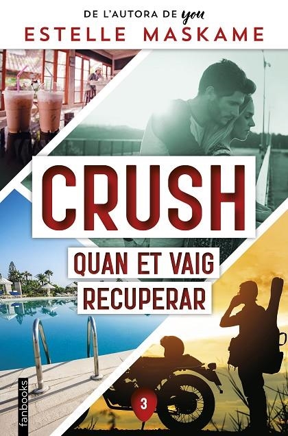 Crush #03. Quan et vaig recuperar | 9788419150356 | Maskame, Estelle | Librería online de Figueres / Empordà