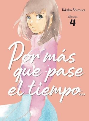 Por más que pase el tiempo... #04 | 9788419296146 | Shimura, Takako | Llibreria online de Figueres i Empordà