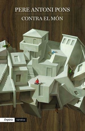 Contra el món | 9788418833731 | Pons Tortella, Pere Antoni | Librería online de Figueres / Empordà