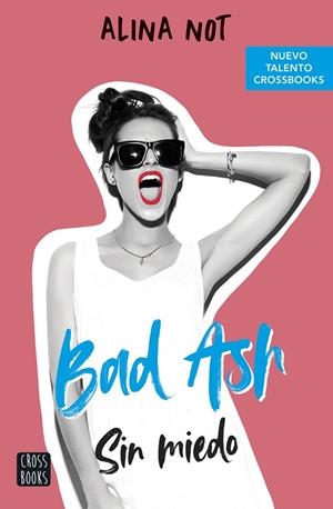 Bad Ash #02. Sin miedo | 9788408249283 | Not, Alina | Librería online de Figueres / Empordà