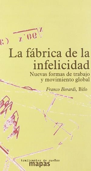 La fábrica de la infelicidad | 9788493298241 | Berardi, Franco | Llibreria online de Figueres i Empordà